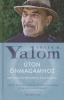 Yalom, Irvin D. : Úton önmagamhoz - Egy pszichoterapeuta emlékiratai