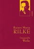 Rilke, Rainer Maria : Gesammelte Werke
