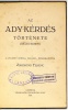 Zsigmond Ferenc : Az Ady-kérdés története idézetekben