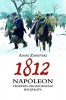 Zamoyski, Adam : 1812 - Napóleon végzetes oroszországi hadjárata