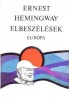 Hemingway, Ernest : Elbeszélések