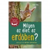 Haag, Holger : Milyen az élet az erdőben?
