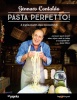 Contaldo, Gennaro : Pasta perfetto! - A legfinomabb olasz tésztaételek