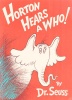 Dr. Seuss : Horton Hears a Who!