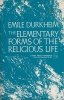 Durkheim, Emile : The elementary forms of the religious life