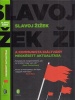 Žižek, Slavoj : A Kommunista Kiáltvány megkésett aktualitása