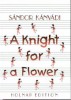 Kányádi Sándor  : A Knight for a Flower