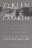 Spengler, Oswald : Zyklen und Cäsaren - Mosaiksteine einer Philosophie des Schicksals