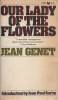 Genet, Jean : Our Lady of the Flowers