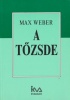 Weber, Max : A tőzsde