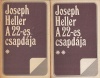 Heller, Joseph : A 22-es csapdája I-II.