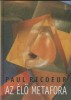 Ricoeur, Paul : Az élő metafora