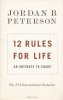Peterson, Jordan B. : 12 Rules for Life - An Antidote to Chaos