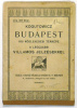 Kogutowicz [Manó] : Budapest kis közlekedési térképe - A legújabb villamos jelzésekkel [1912.]