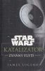 Luceno, James : Star Wars: Katalizátor - Egy Zsivány Egyes regény