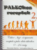 Petneházi Szilvia : PALEOkos receptek  2. - Cukor-, glutén-, és tejmentes receptek a paleo diéta tükrében 0-24 óráig
