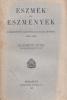 Schütz Antal : Eszmék és eszmények. Összegyűjtött dolgozatok, előadások, beszédek 1928-1932