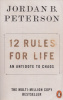 Peterson, Jordan B. : 12 Rules for Life - An Antidote to Chaos