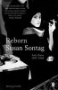 Sontag, Susan : Reborn - Early Diaries 1947-196