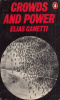 Canetti, Elias : Crowds and Power