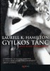 Hamilton, Laurell K. : Gyilkos tánc Anita Blake, vámpírvadász 6.