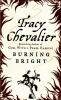 Chevalier, Tracy : Burning Bright