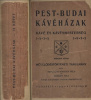 Bevilaqua Borsody Béla - Mazsáry Béla : Pest-budai kávéházak (2. kötet)