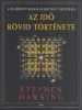 Hawking, Stephen : Az idő rövid története - A felújított kiadás illusztrált változata