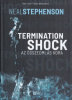 Stephenson, Neal : Termination Shock - Az összeomlás kora