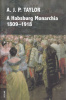 Taylor, A. J. P. : A Habsburg Monarchia 1809-1918
