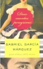 García Márquez, Gabriel : Doce cuentos peregrinos