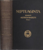 Rahlfs, Alfred (Ed.) : Septuaginta - Id est Vetus Testamentum graece iuxta LXX interpretes I-II.