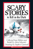 Schwartz, Alvin : Scary Stories to Tell In the Dark