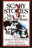 Schwartz, Alvin : Scary Stories More Tales to Chill Your Bones