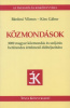 Bárdosi Vilmos - Kiss Gábor : Közmondások - 3000 magyar közmondás és szójárás betűrendes értelmező dióhéjszótára