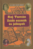 Raj Tamás  : Zsidó eszmék és jelképek - A zsidóság hitvilága és közgondolkodásának filozófiája