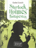 Csabai László : Sherlock Holmes Budapesten