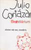 Cortázar, Julio : Bestiárium