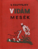 Szutyejev, V. : Vidám mesék