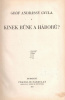 Andrássy Gyula : Kinek bűne a háború?