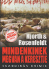 Hjorth, Michael & Hans Rosenfeldt : Mindenkinek megvan a keresztje