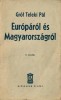 Teleki Pál, Gróf : Európáról és Magyarországról