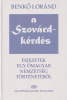 Benkő Loránd  : A Szovárd-kérdés - Fejezetek egy ómagyar nemzetség történetéből