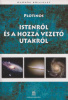 Plotinos : Istenről és a hozzá vezető utakról / A szépről és a jóról