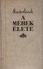 Maeterlinck, Maurice : A méhek élete