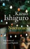 Kazuo Ishiguro : Nocturnes