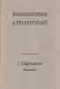 Dosztojevszkij, Fjodor Mihajlovics : A félkegyelmű