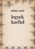 Tolnai Ottó : legyek karfiol