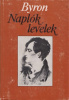 Byron, [George Gordon Noel] : Naplók, levelek