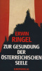 Ringel, Erwin : Zur Gesundung der Österreichischen Seele